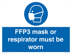 FFP3 mask or respirator must be worn